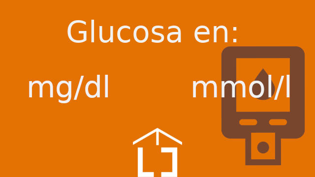 Glucosa en mmol/l o mg/dl